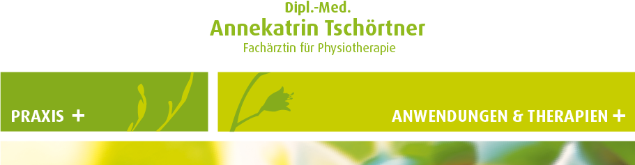 Dipl.-Med. Annekatrin Tschörtner - Fachärtztin für Physiotherapie